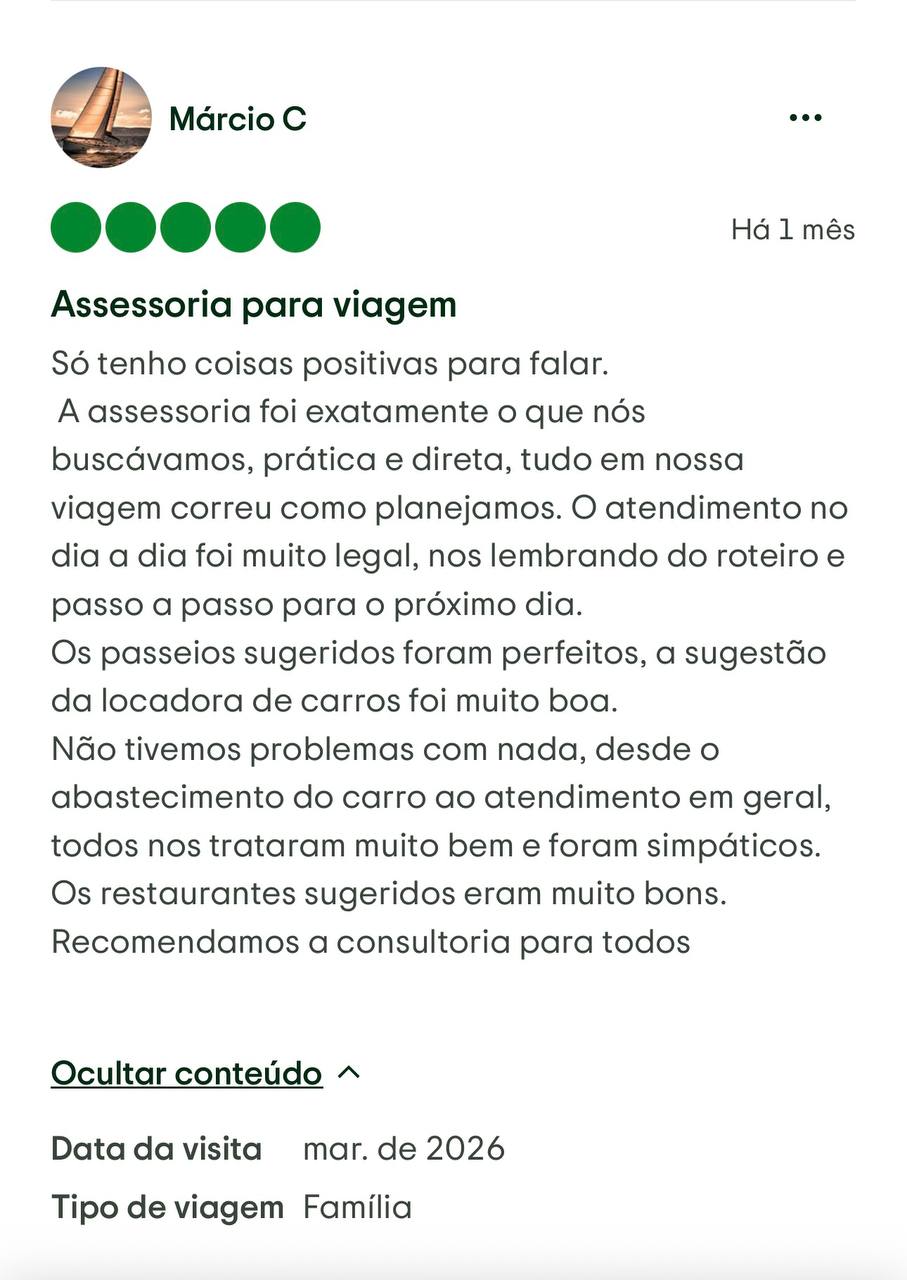 Avaliação 5 estrelas no Google de Márcio C sobre a Assessoria para viagem — Só coisas positivas. A assessoria foi exatamente o que buscávamos: prática e direta. Tudo correu como planejamos, passeios e restaurantes sugeridos foram perfeitos. Recomendamos a consultoria para todos. Viagem em família, março de 2026.